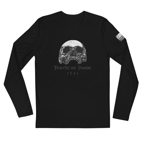 Peaceful Not Passive 1791 Skull Long Sleeve Fitted Crew